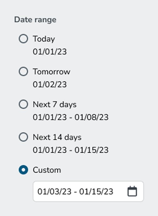 Filter sidebar showing a Date range section with radio options: Today, Tomorrow, Next 7 days, Next 14 days, and Custom. The Custom option is selected, revealing a date-range input field below.