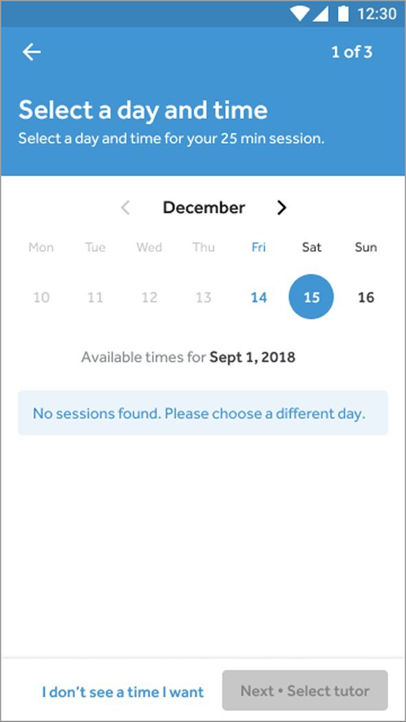 Mobile screen titled Select a day and time, step 1 of 3. December calendar with Saturday the 15th selected. Below, Available times for Sept 1, 2018 shows a pale-blue banner reading No sessions found. Please choose a different day. A link at the bottom reads I don't see a time I want.